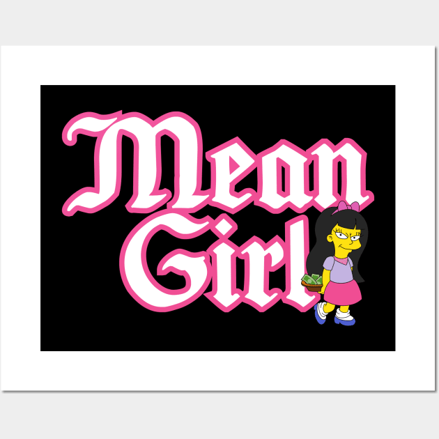 Mean Girl Wall Art by Teesbyhugo